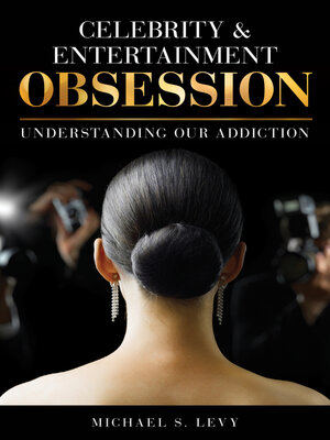 Celebrity and Entertainment Obsession - ebook